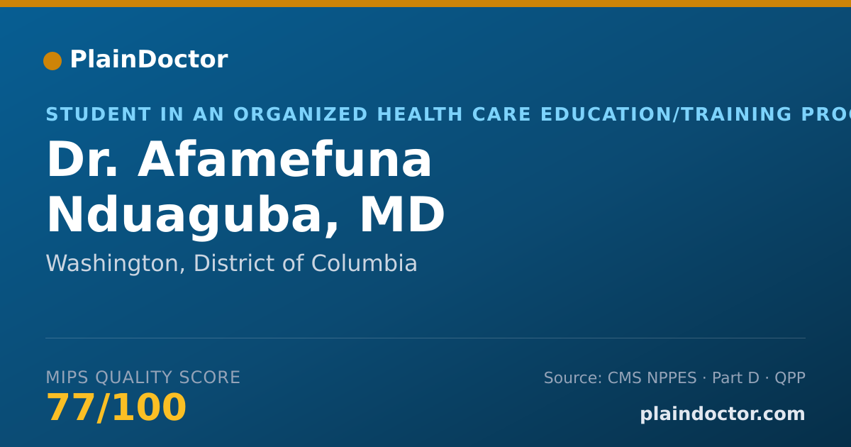 Shareable card for Afamefuna Nduaguba, MD - Student in an Organized Health Care Education/Training Program, Washington, DC