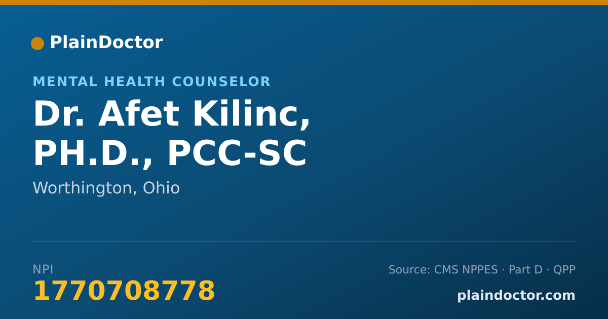 Shareable card for Afet Kilinc, PH.D., PCC-SC - Mental Health Counselor, Worthington, OH