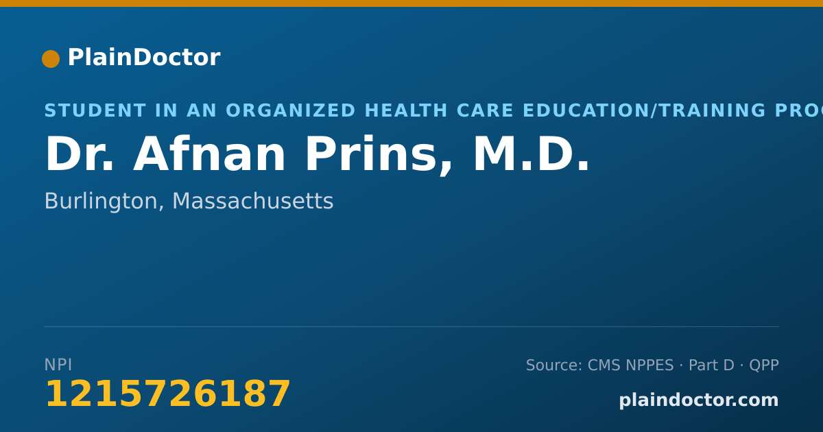 Shareable card for Afnan Prins, M.D. - Student in an Organized Health Care Education/Training Program, Burlington, MA