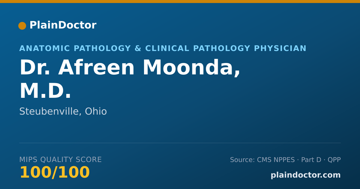 Shareable card for Afreen Moonda, M.D. - Anatomic Pathology & Clinical Pathology Physician, Steubenville, OH