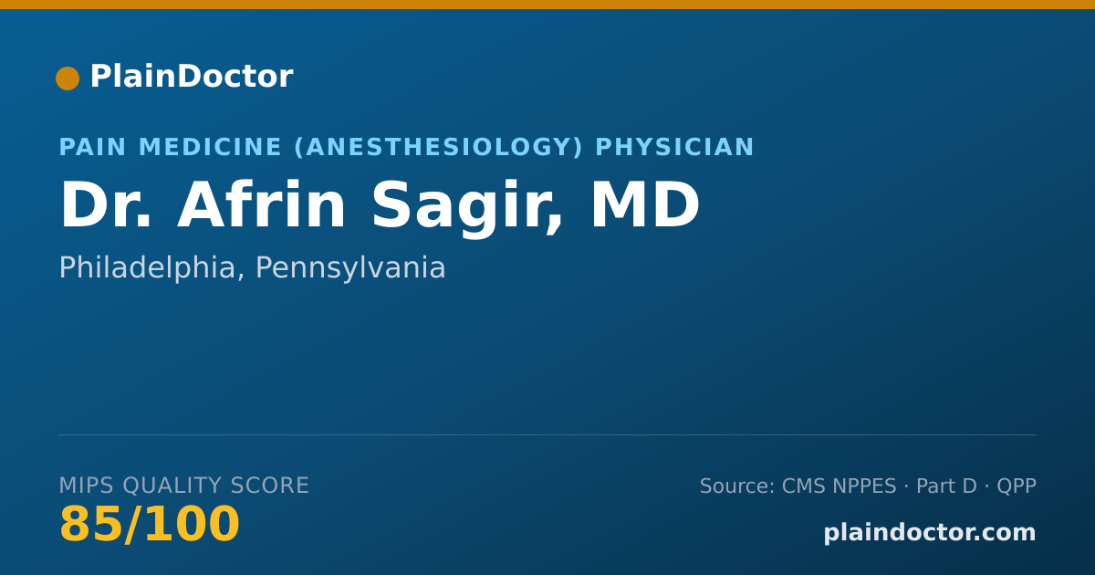 Shareable card for Afrin Sagir, MD - Pain Medicine (Anesthesiology) Physician, Philadelphia, PA