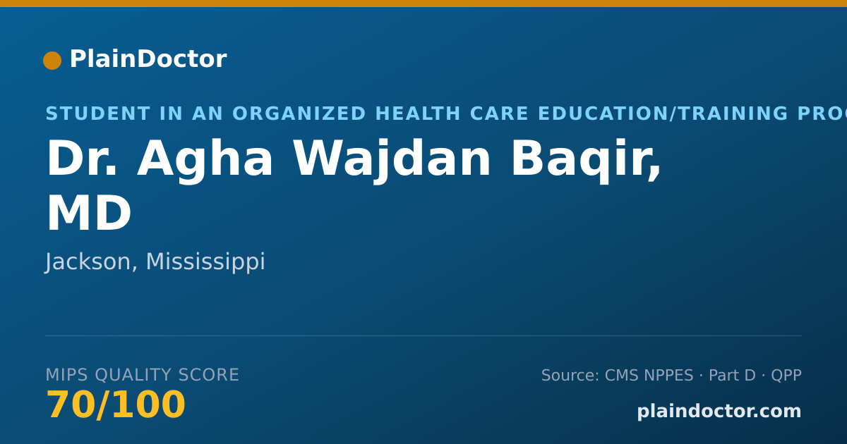 Shareable card for Agha Wajdan Baqir, MD - Student in an Organized Health Care Education/Training Program, Jackson, MS