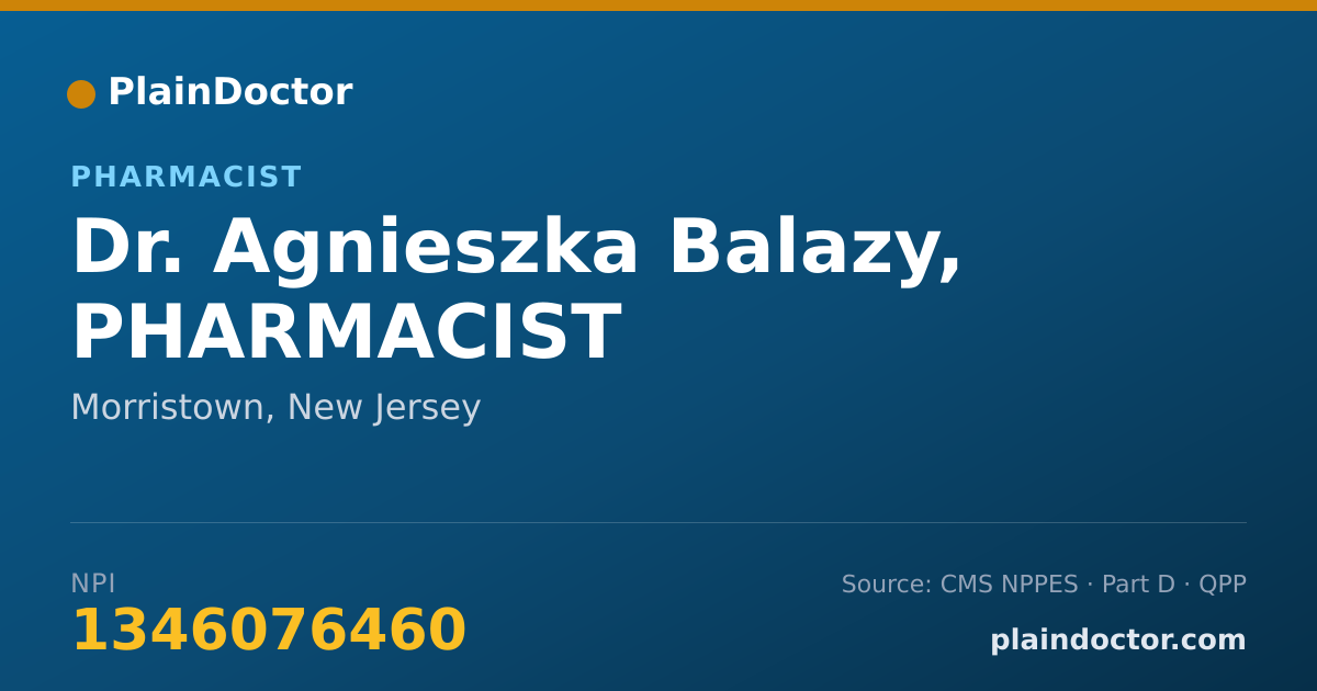Shareable card for Agnieszka Balazy, PHARMACIST - Pharmacist, Morristown, NJ