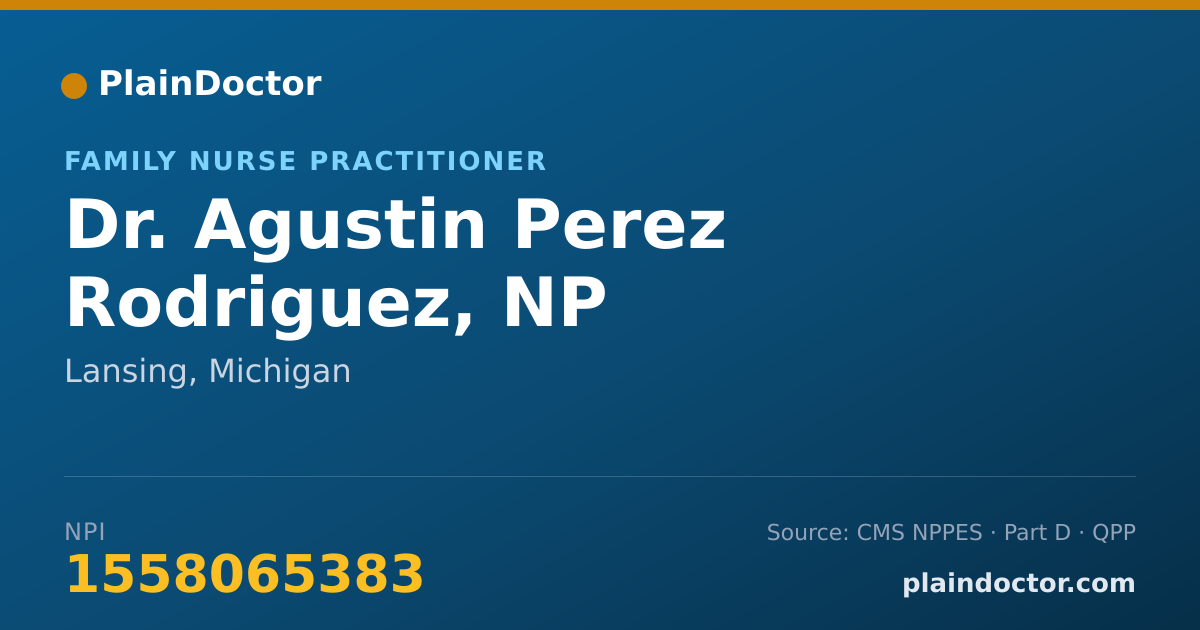 Shareable card for Agustin Perez Rodriguez, NP - Family Nurse Practitioner, Lansing, MI