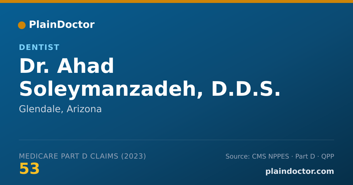 Shareable card for Ahad Soleymanzadeh, D.D.S. - Dentist, Glendale, AZ