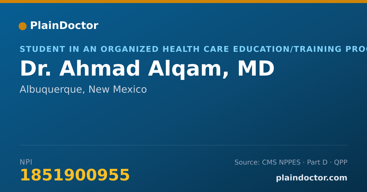 Shareable card for Ahmad Alqam, MD - Student in an Organized Health Care Education/Training Program, Albuquerque, NM