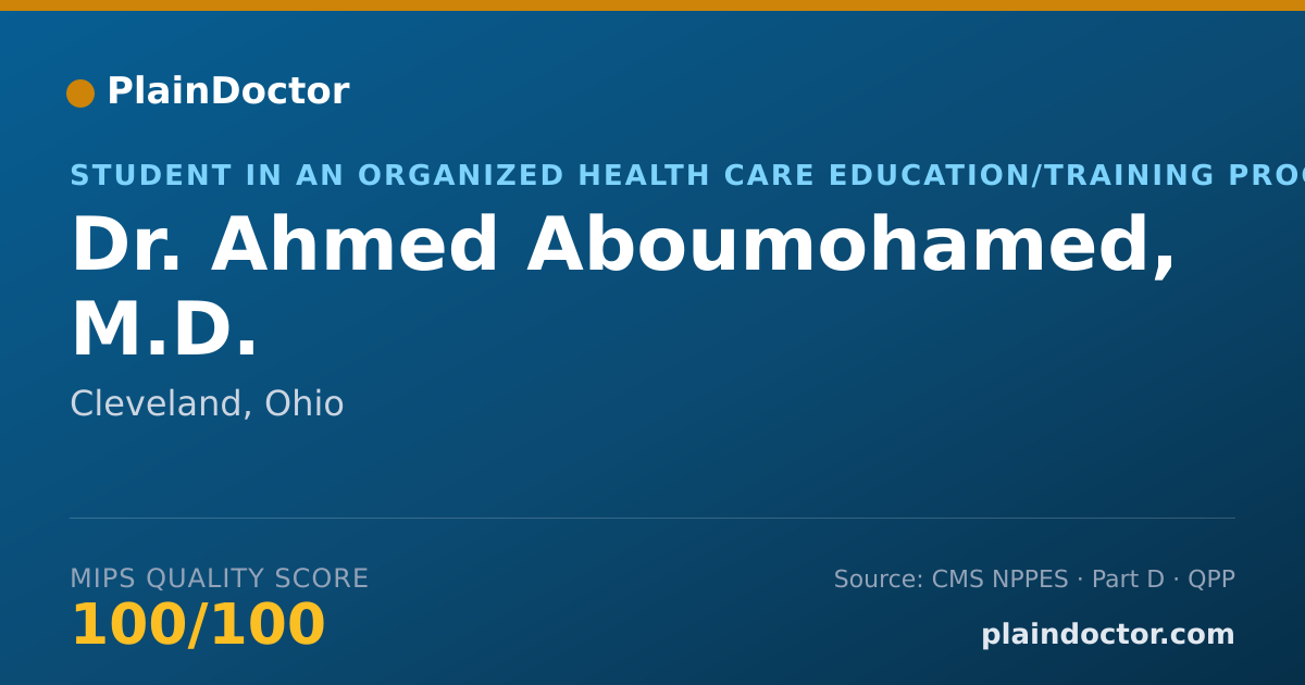 Shareable card for Ahmed Aboumohamed, M.D. - Student in an Organized Health Care Education/Training Program, Cleveland, OH