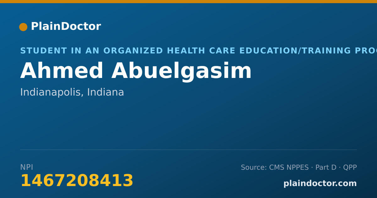 Shareable card for Ahmed Abuelgasim - Student in an Organized Health Care Education/Training Program, Indianapolis, IN