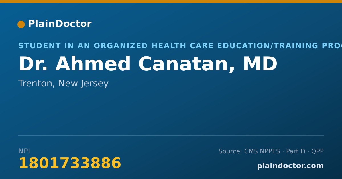 Shareable card for Ahmed Canatan, MD - Student in an Organized Health Care Education/Training Program, Trenton, NJ