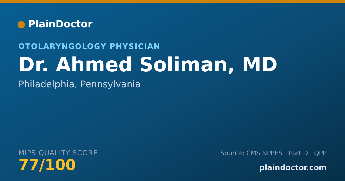 Shareable card for Ahmed Soliman, MD - Otolaryngology Physician, Philadelphia, PA