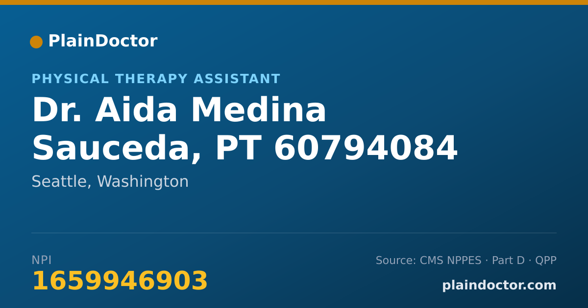 Shareable card for Aida Medina Sauceda, PT 60794084 - Physical Therapy Assistant, Seattle, WA