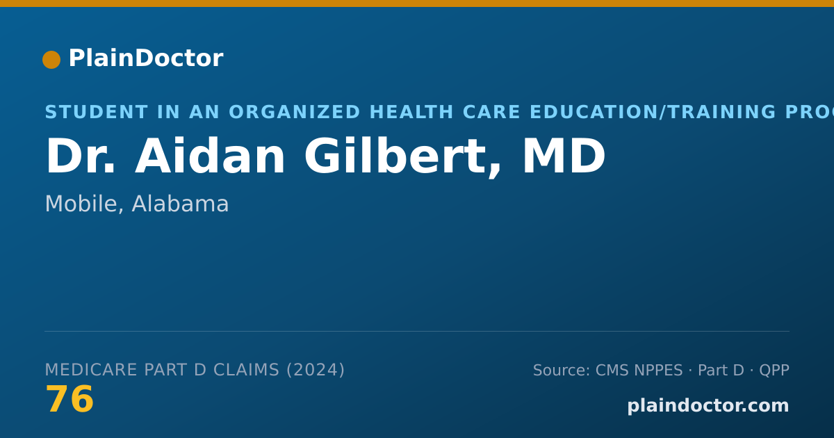 Shareable card for Aidan Gilbert, MD - Student in an Organized Health Care Education/Training Program, Mobile, AL