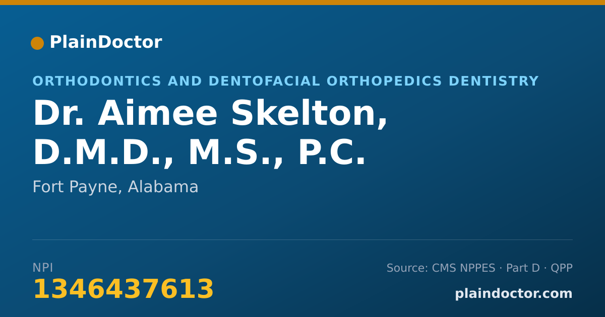 Shareable card for Aimee Skelton, D.M.D., M.S., P.C. - Orthodontics and Dentofacial Orthopedics Dentistry, Fort Payne, AL