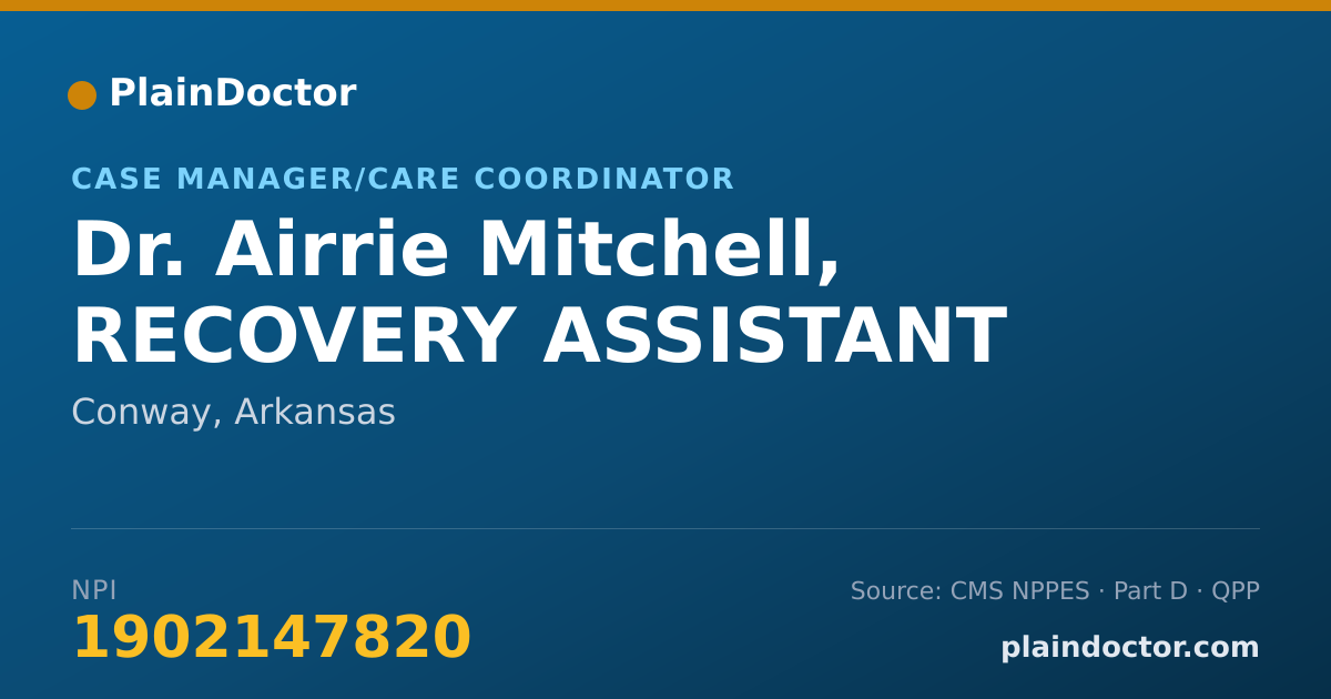 Shareable card for Airrie Mitchell, RECOVERY ASSISTANT - Case Manager/Care Coordinator, Conway, AR