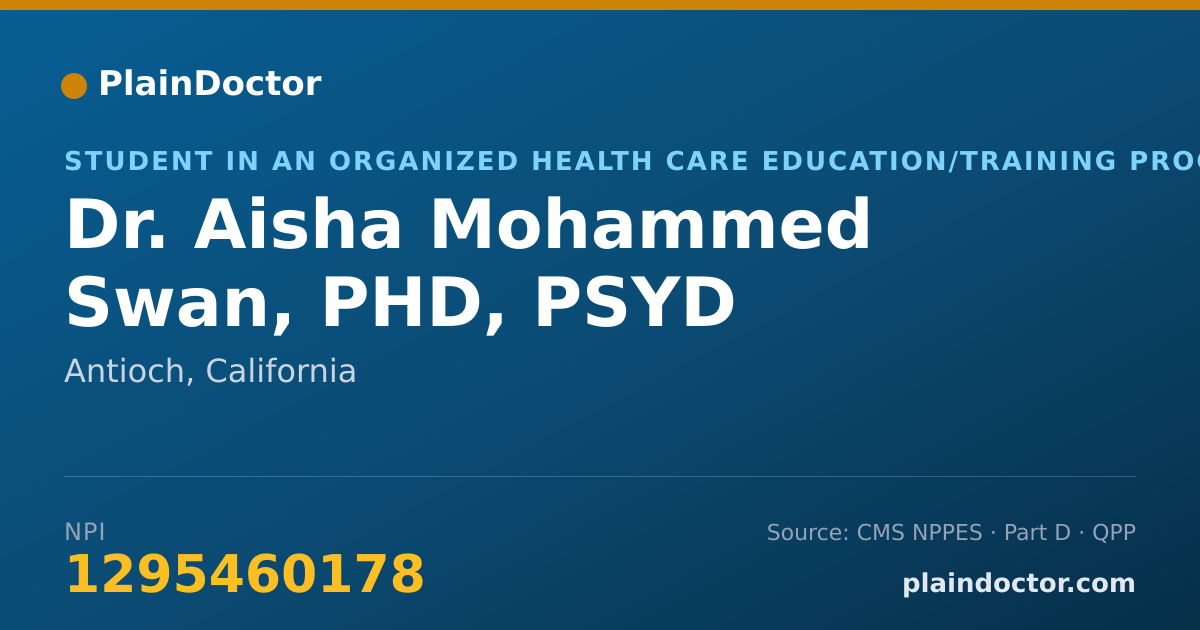 Shareable card for Aisha Mohammed Swan, PHD, PSYD - Student in an Organized Health Care Education/Training Program, Antioch, CA