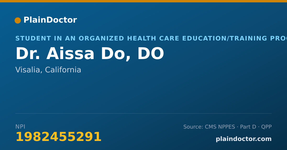 Shareable card for Aissa Do, DO - Student in an Organized Health Care Education/Training Program, Visalia, CA