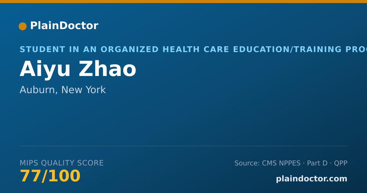 Shareable card for Aiyu Zhao - Student in an Organized Health Care Education/Training Program, Auburn, NY