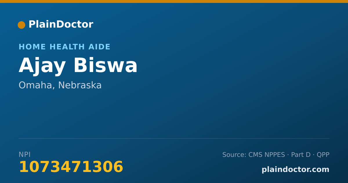 Shareable card for Ajay Biswa - Home Health Aide, Omaha, NE