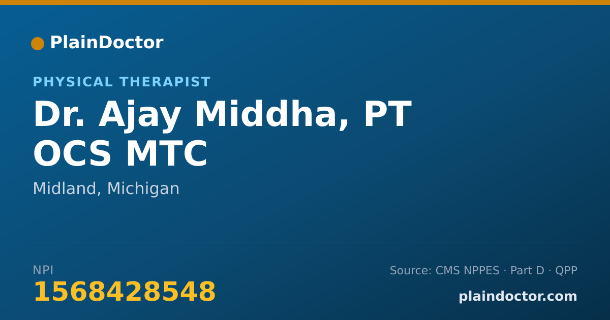 Shareable card for Ajay Middha, PT OCS MTC - Physical Therapist, Midland, MI