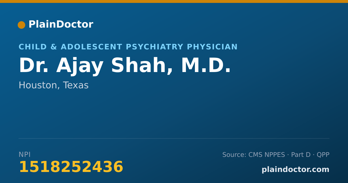 Shareable card for Ajay Shah, M.D. - Child & Adolescent Psychiatry Physician, Houston, TX