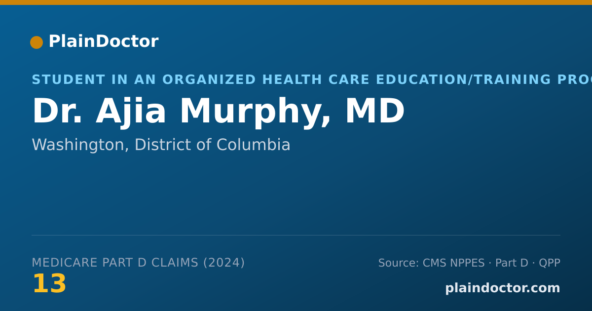 Shareable card for Ajia Murphy, MD - Student in an Organized Health Care Education/Training Program, Washington, DC