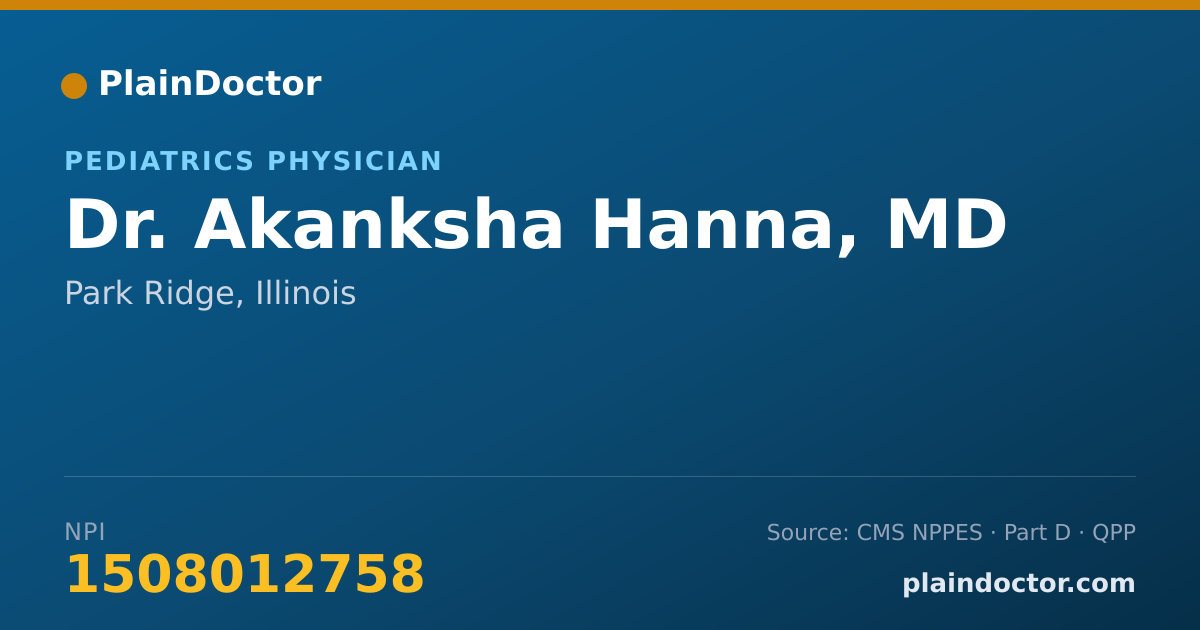 Shareable card for Akanksha Hanna, MD - Pediatrics Physician, Park Ridge, IL