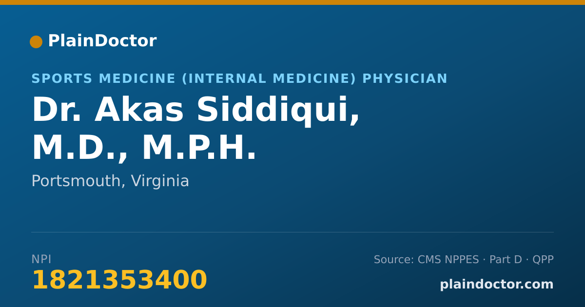 Shareable card for Akas Siddiqui, M.D., M.P.H. - Sports Medicine (Internal Medicine) Physician, Portsmouth, VA
