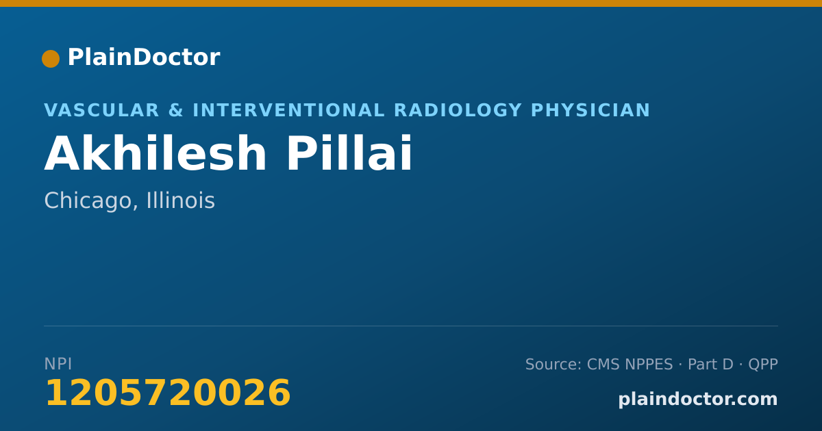 Shareable card for Akhilesh Pillai - Vascular & Interventional Radiology Physician, Chicago, IL