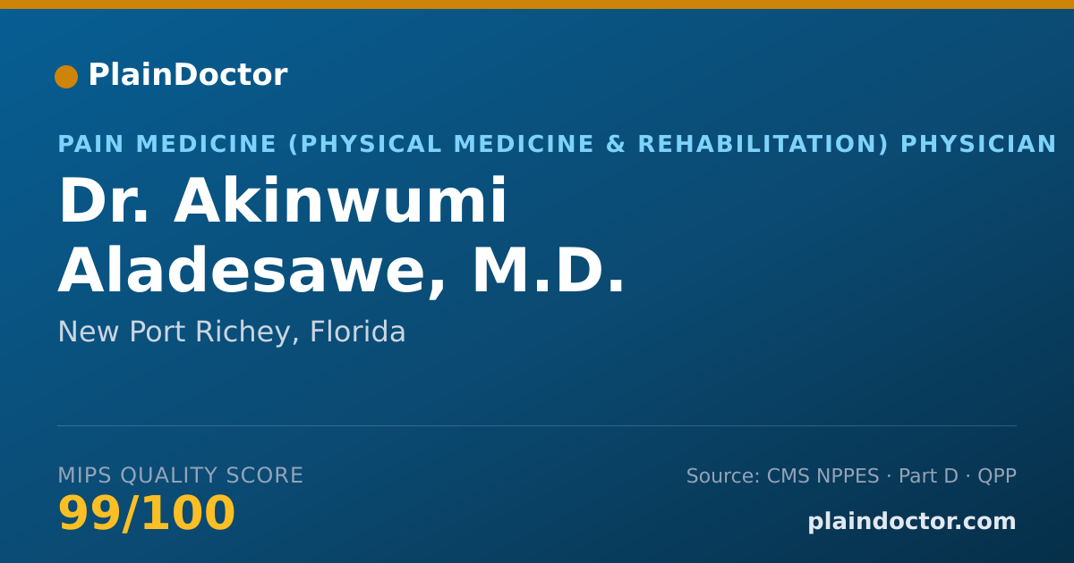 Shareable card for Akinwumi Aladesawe, M.D. - Pain Medicine (Physical Medicine & Rehabilitation) Physician, New Port Richey, FL
