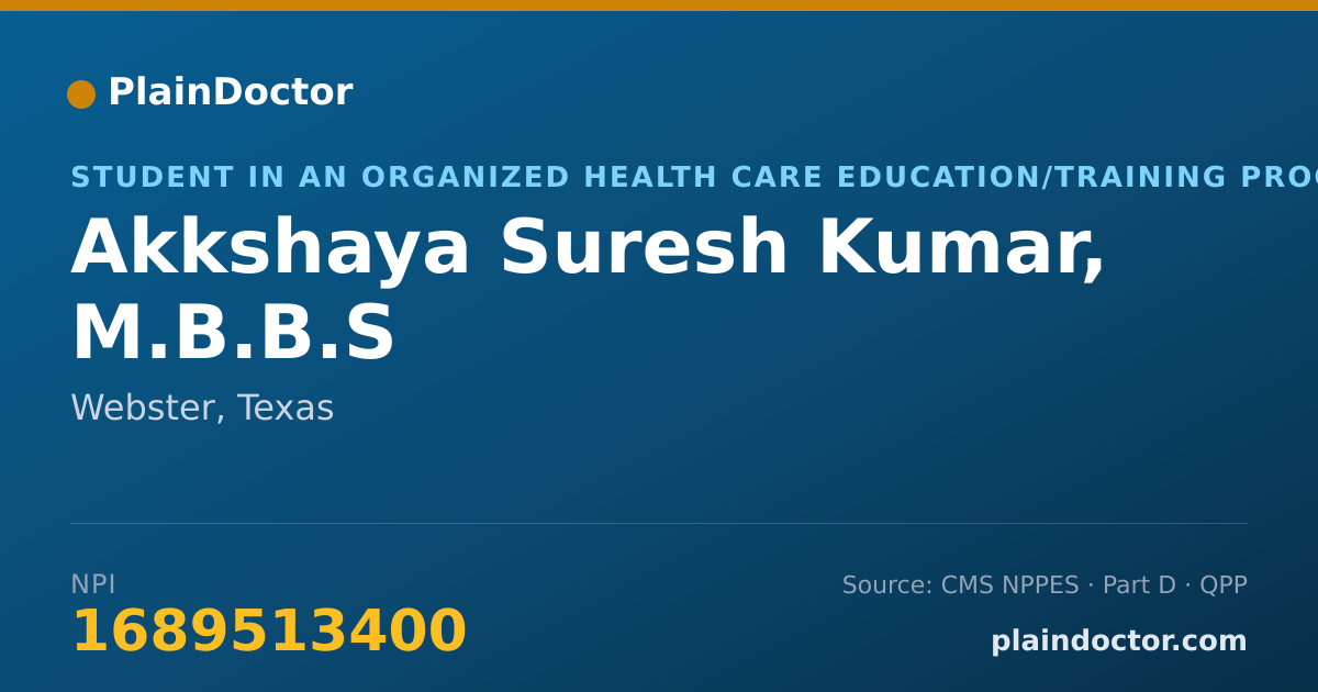 Shareable card for Akkshaya Suresh Kumar, M.B.B.S - Student in an Organized Health Care Education/Training Program, Webster, TX