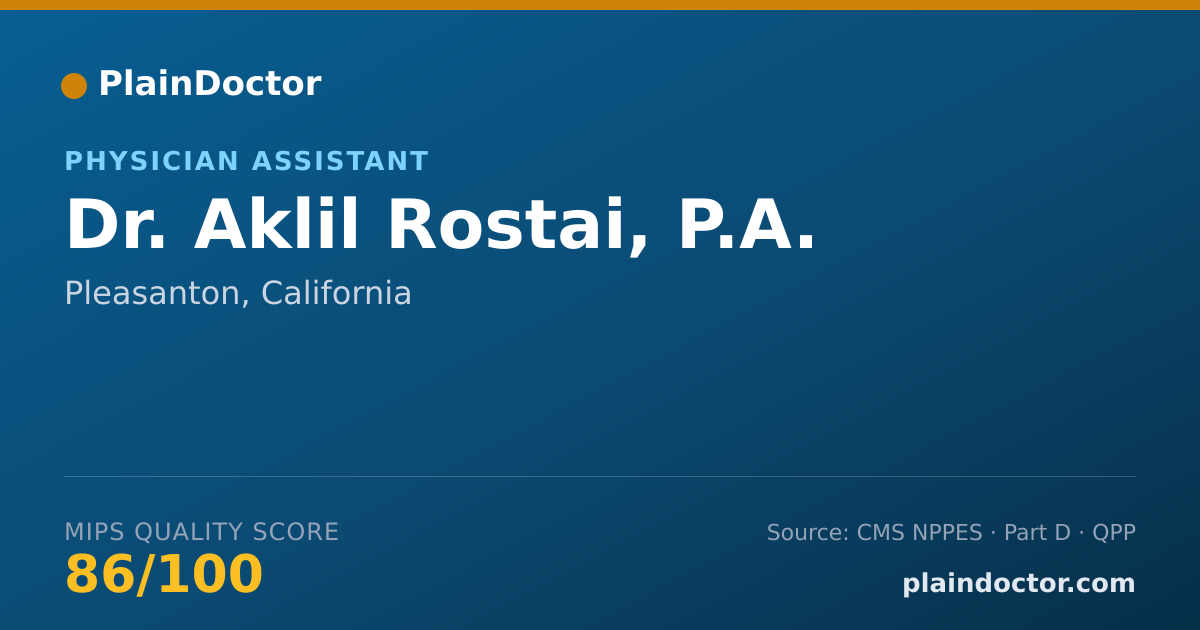 Shareable card for Aklil Rostai, P.A. - Physician Assistant, Pleasanton, CA