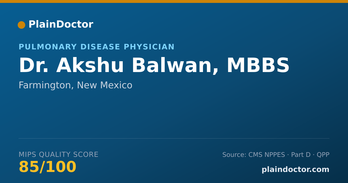 Shareable card for Akshu Balwan, MBBS - Pulmonary Disease Physician, Farmington, NM