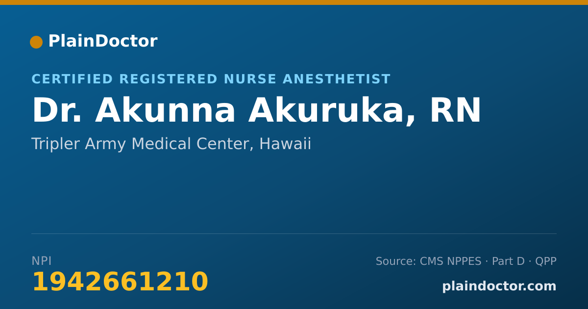 Shareable card for Akunna Akuruka, RN - Certified Registered Nurse Anesthetist, Tripler Army Medical Center, HI