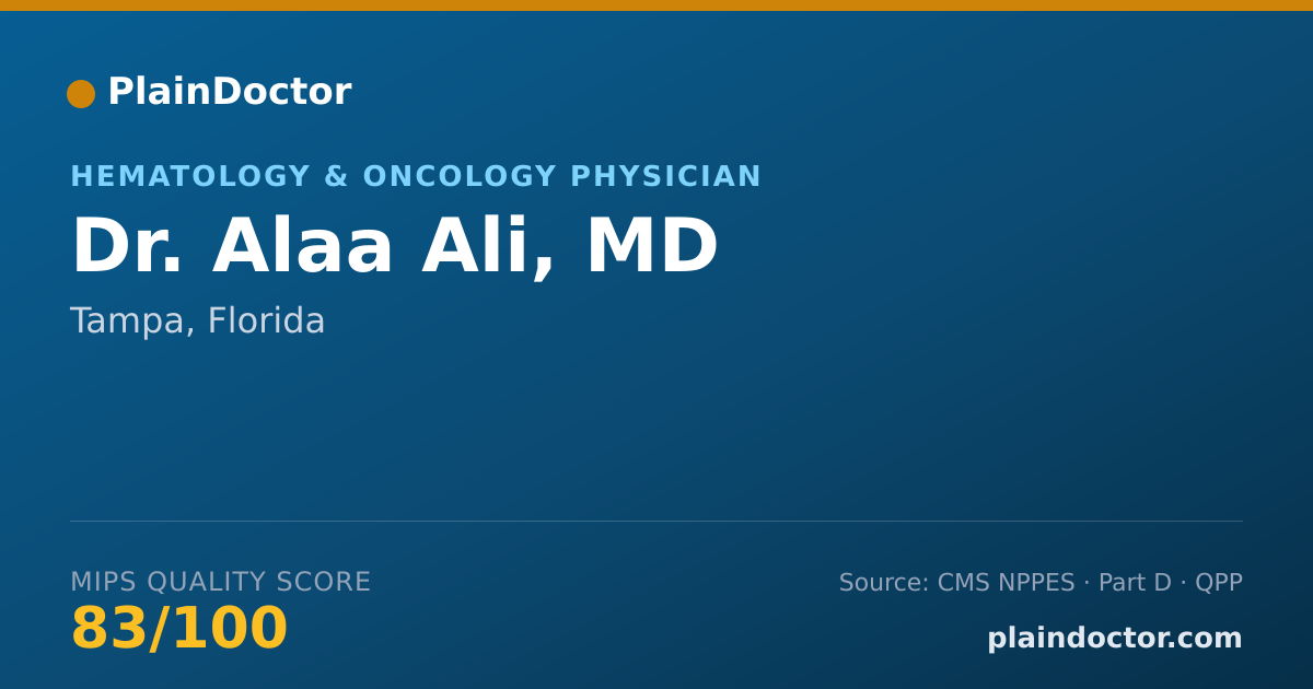 Shareable card for Alaa Ali, MD - Hematology & Oncology Physician, Tampa, FL