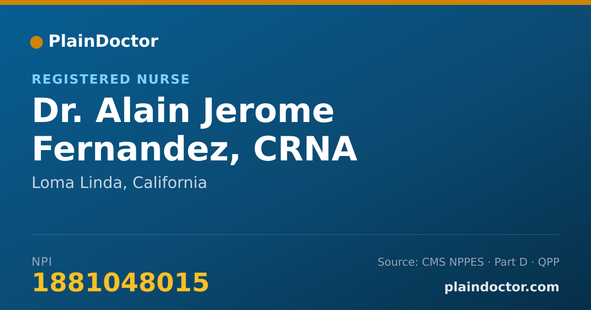 Shareable card for Alain Jerome Fernandez, CRNA - Registered Nurse, Loma Linda, CA