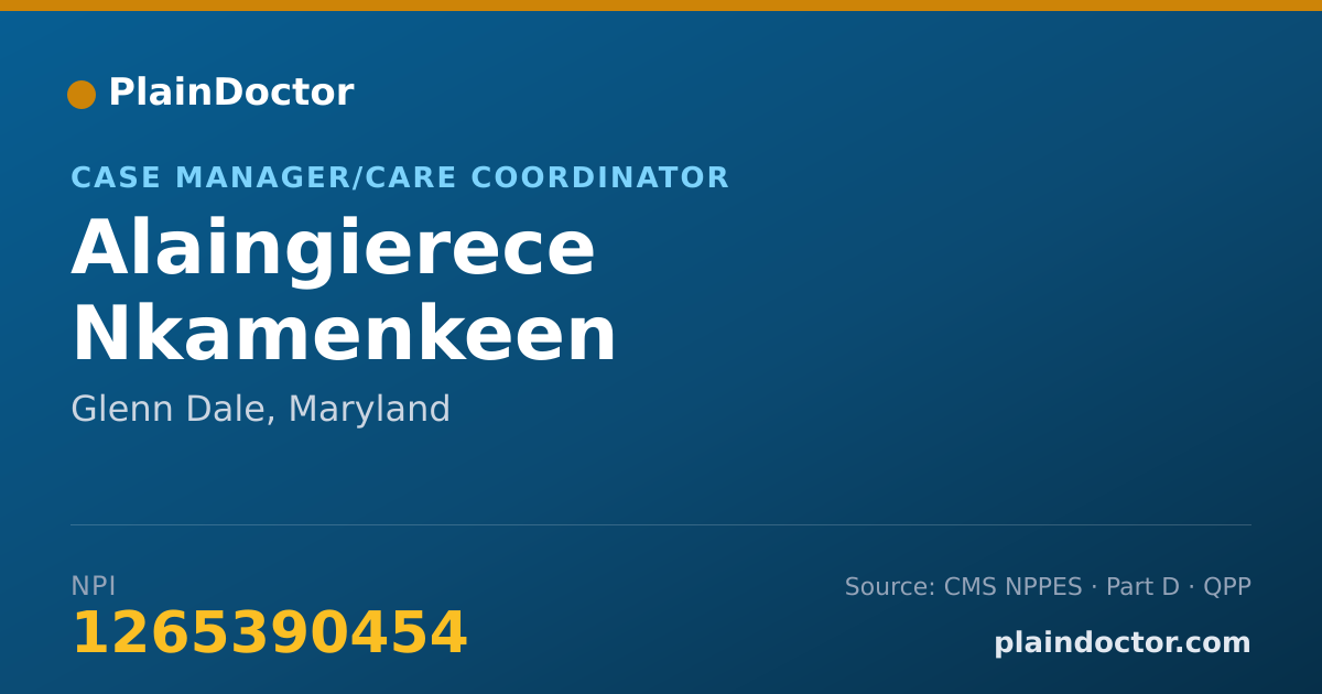 Shareable card for Alaingierece Nkamenkeen - Case Manager/Care Coordinator, Glenn Dale, MD