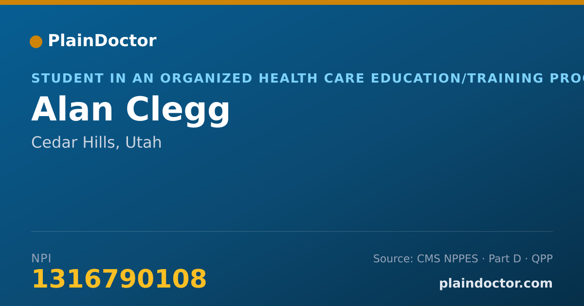 Shareable card for Alan Clegg - Student in an Organized Health Care Education/Training Program, Cedar Hills, UT