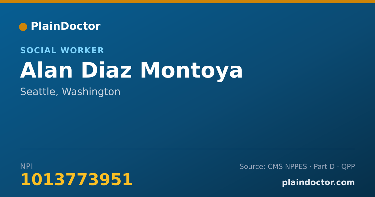 Shareable card for Alan Diaz Montoya - Social Worker, Seattle, WA