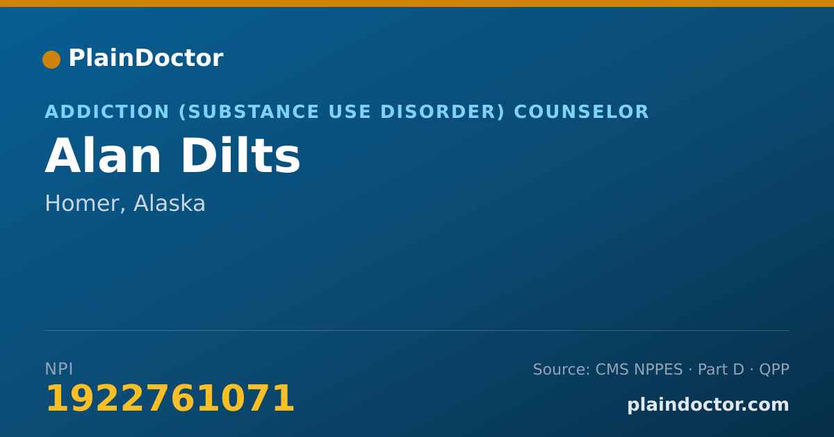 Shareable card for Alan Dilts - Addiction (Substance Use Disorder) Counselor, Homer, AK