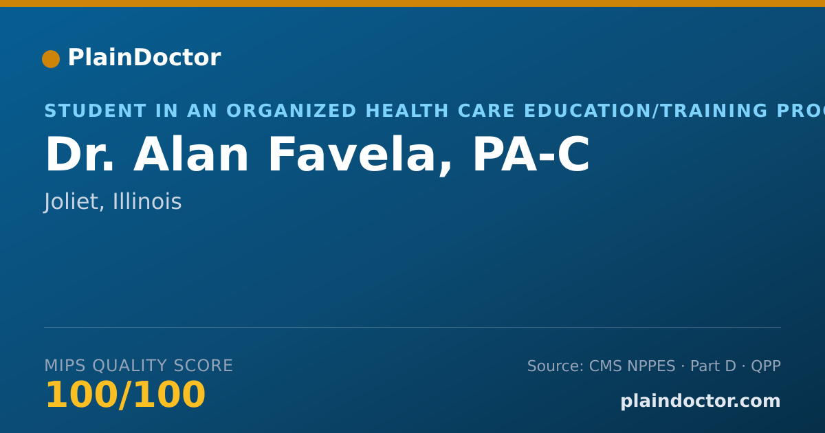 Shareable card for Alan Favela, PA-C - Student in an Organized Health Care Education/Training Program, Joliet, IL