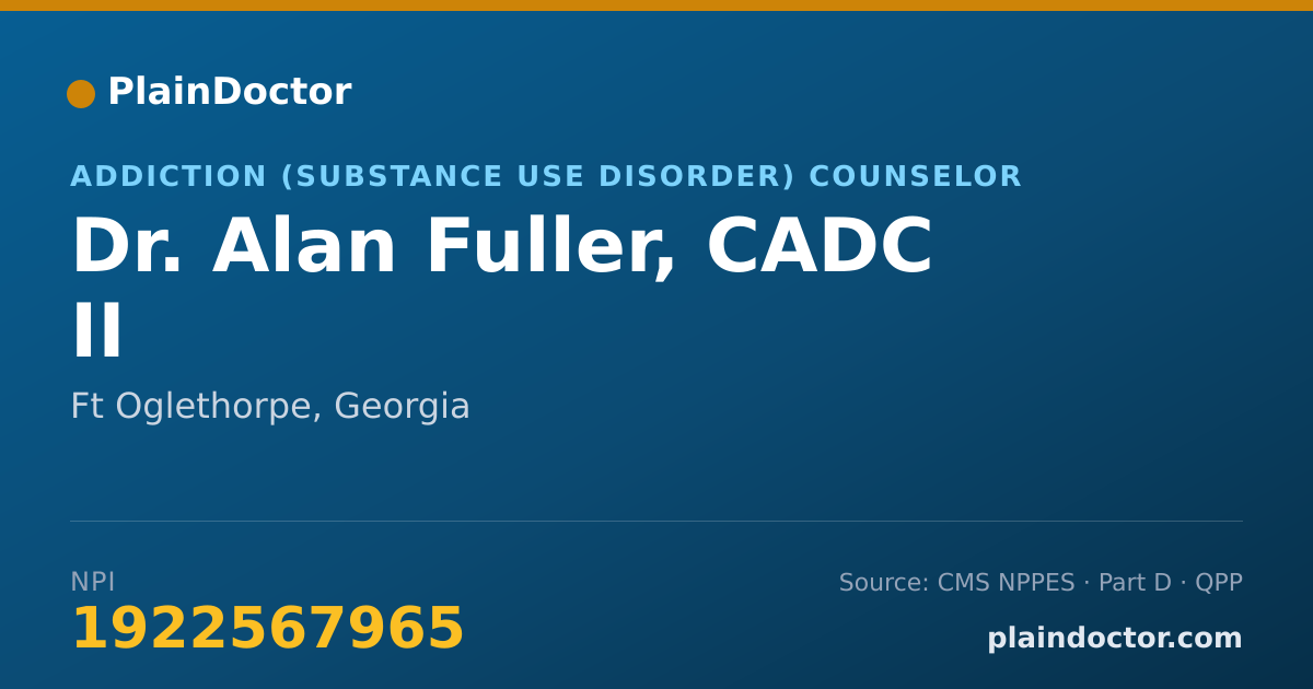 Shareable card for Alan Fuller, CADC II - Addiction (Substance Use Disorder) Counselor, Ft Oglethorpe, GA