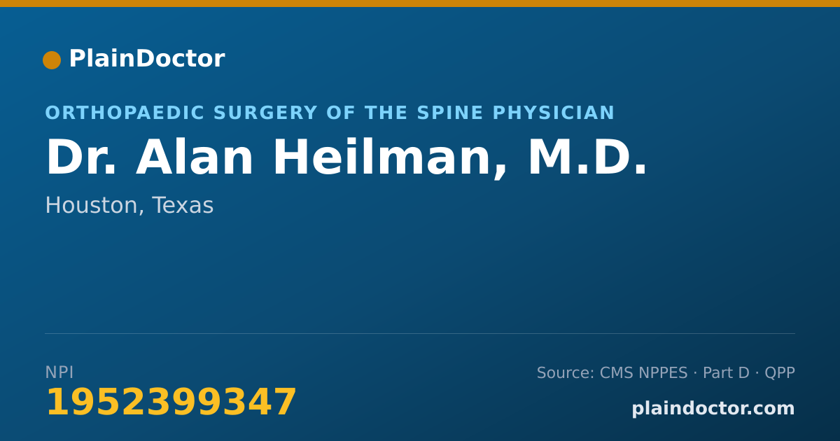Shareable card for Alan Heilman, M.D. - Orthopaedic Surgery of the Spine Physician, Houston, TX