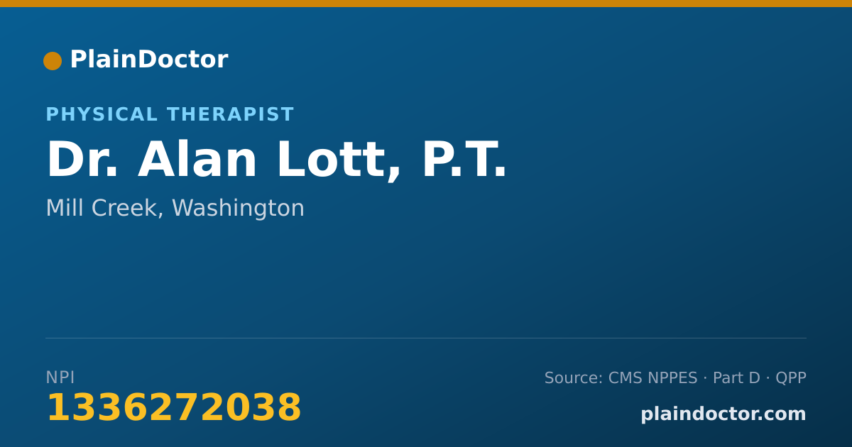 Shareable card for Alan Lott, P.T. - Physical Therapist, Mill Creek, WA