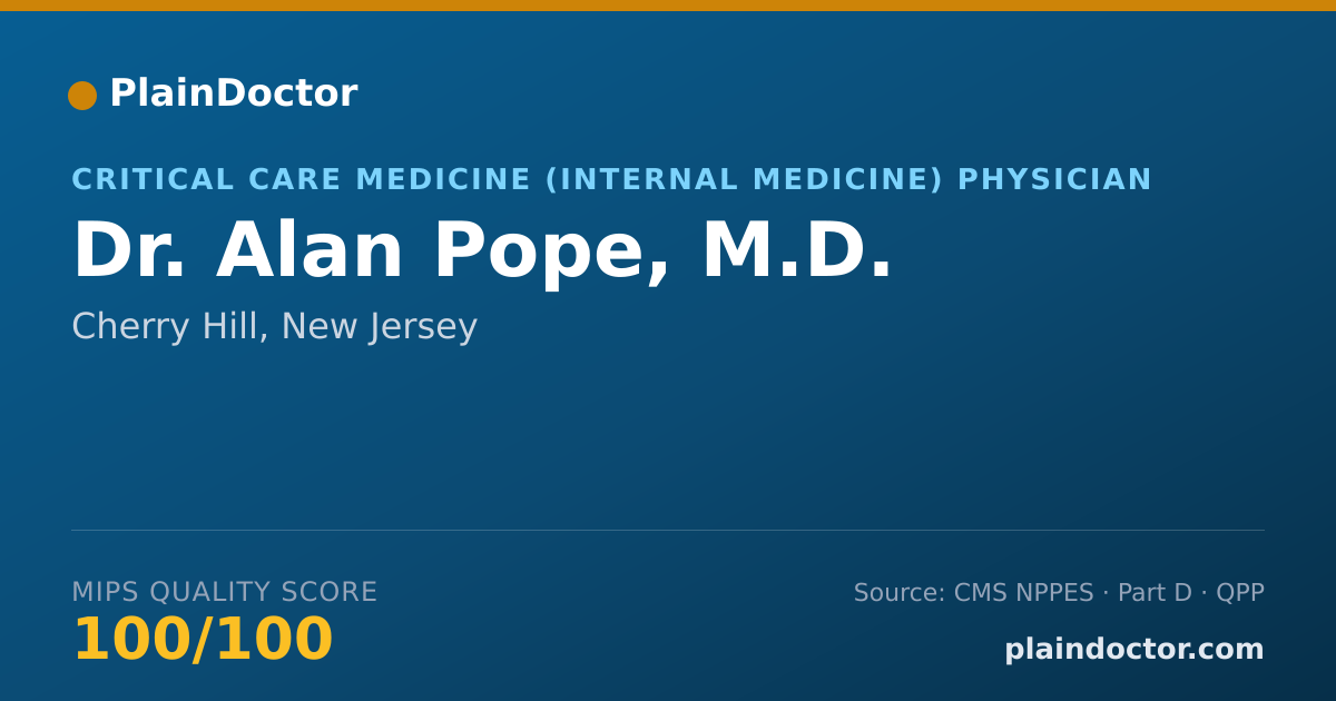 Shareable card for Alan Pope, M.D. - Pulmonary Disease Physician, Cherry Hill, NJ