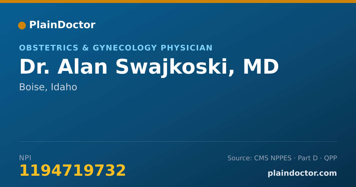 Shareable card for Alan Swajkoski, MD - Obstetrics & Gynecology Physician, Boise, ID