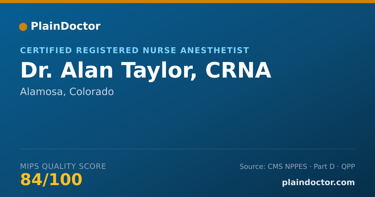 Shareable card for Alan Taylor, CRNA - Certified Registered Nurse Anesthetist, Alamosa, CO