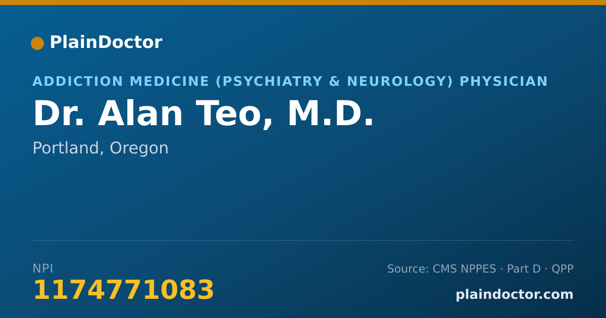 Shareable card for Alan Teo, M.D. - Addiction Medicine (Psychiatry & Neurology) Physician, Portland, OR