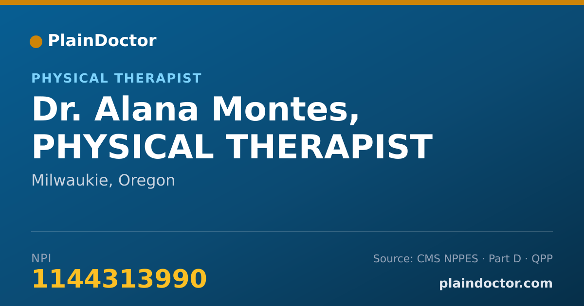 Shareable card for Alana Montes, PHYSICAL THERAPIST - Physical Therapist, Milwaukie, OR