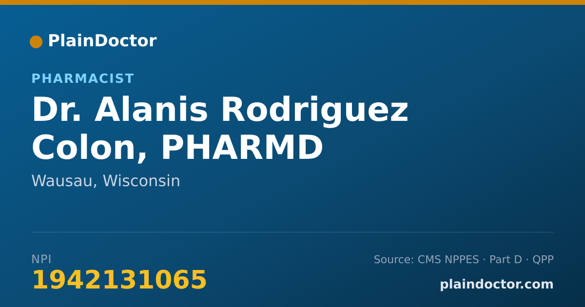 Shareable card for Alanis Rodriguez Colon, PHARMD - Pharmacist, Wausau, WI
