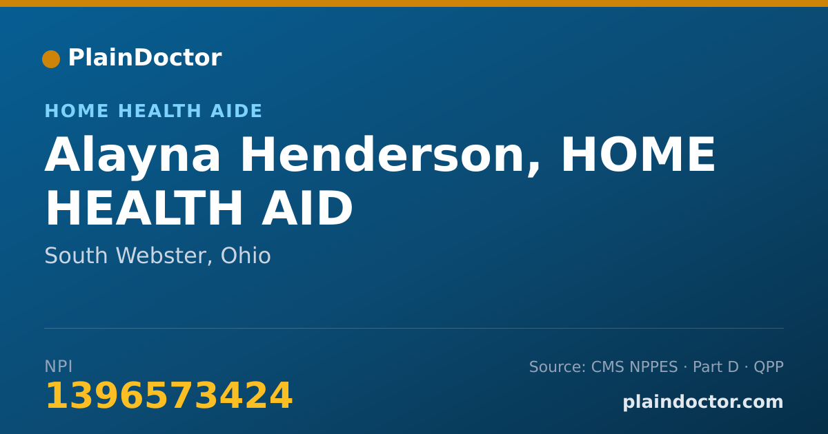 Shareable card for Alayna Henderson, HOME HEALTH AID - Home Health Aide, South Webster, OH